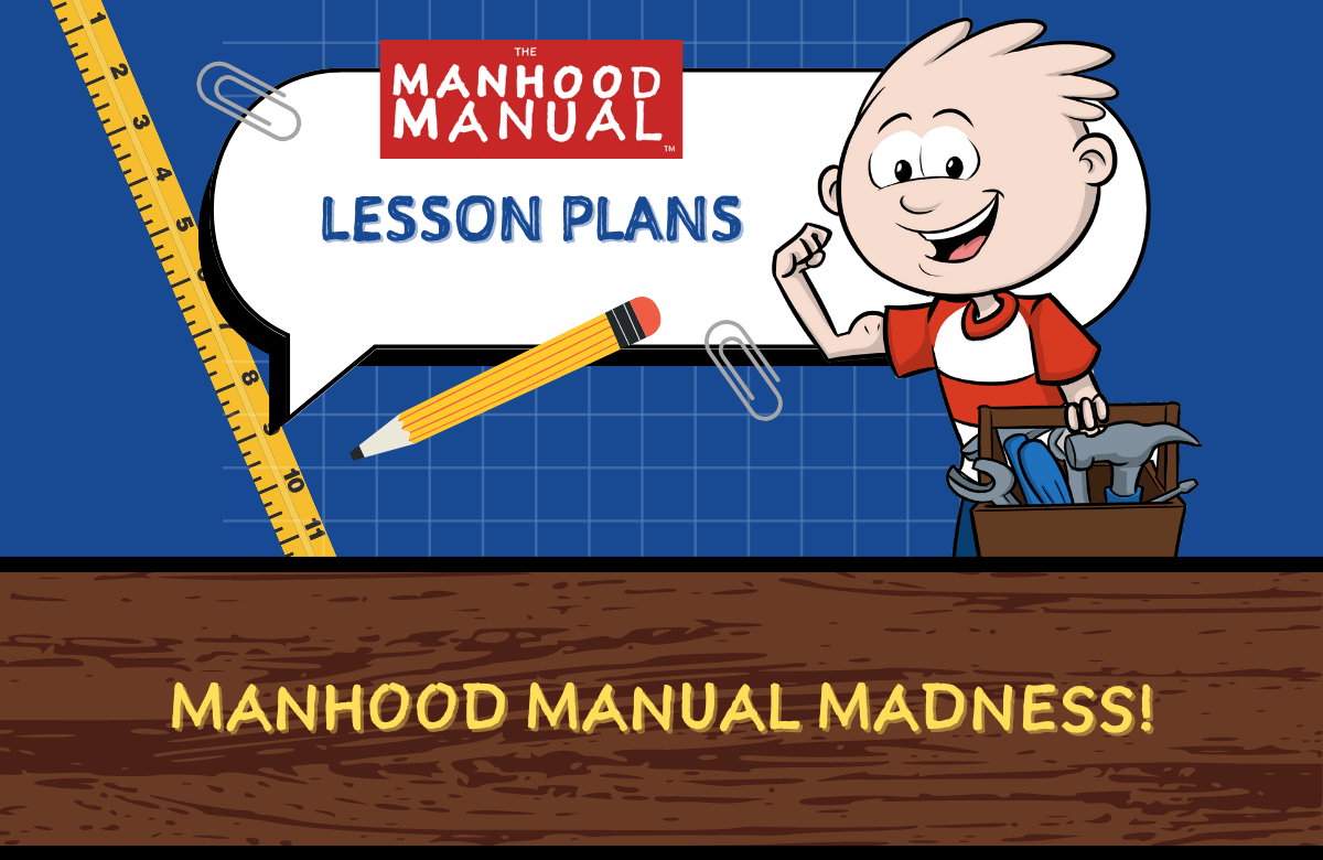 Manhood Manual Madness Lesson Plan