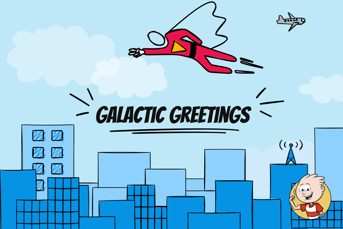 Galactic Greetings